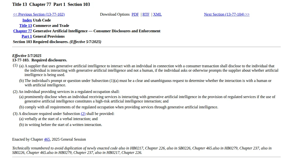 Utah Code section 13-77-103, Required disclosures: a supplier using generative AI must disclose on a clear and unambiguous request; regulated occupations must disclose prominently in high-risk interactions